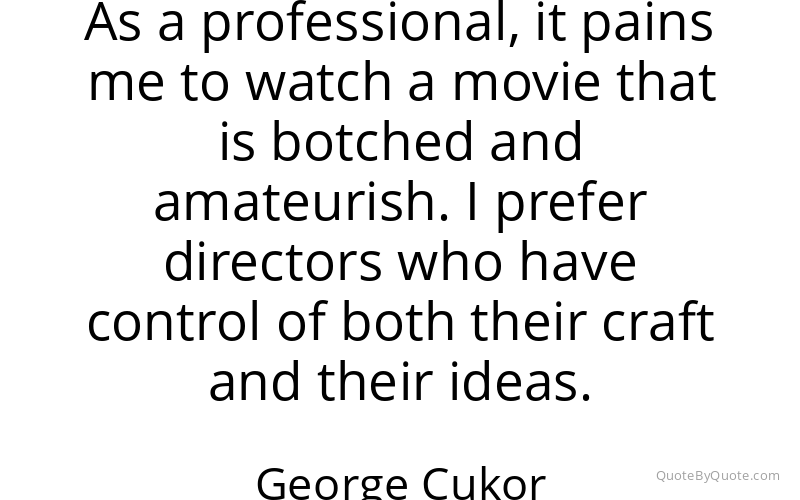 Preview image for this quote by George Cukor