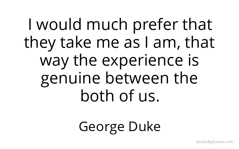 Preview image for this quote by George Duke