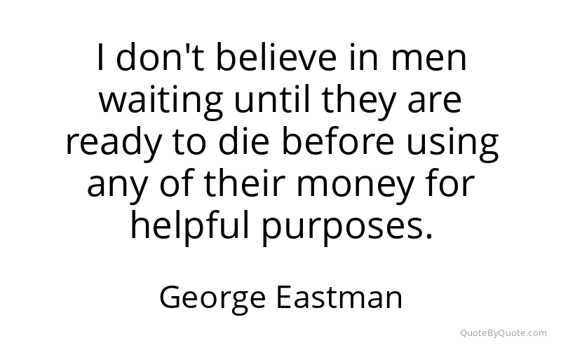 Preview image for this quote by George Eastman