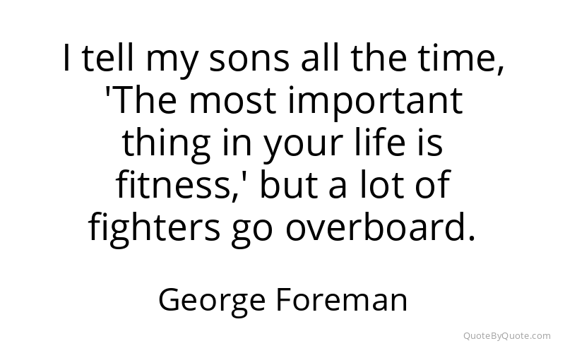 Preview image for this quote by George Foreman