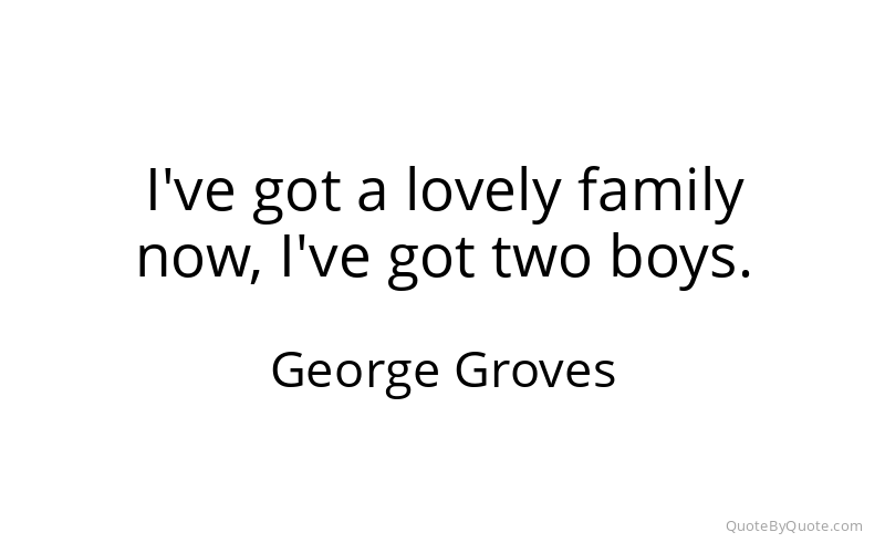 Preview image for this quote by George Groves