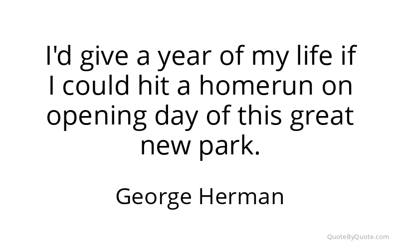Preview image for this quote by George Herman