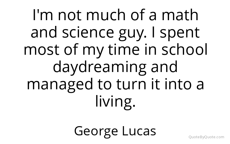 Preview image for this quote by George Lucas