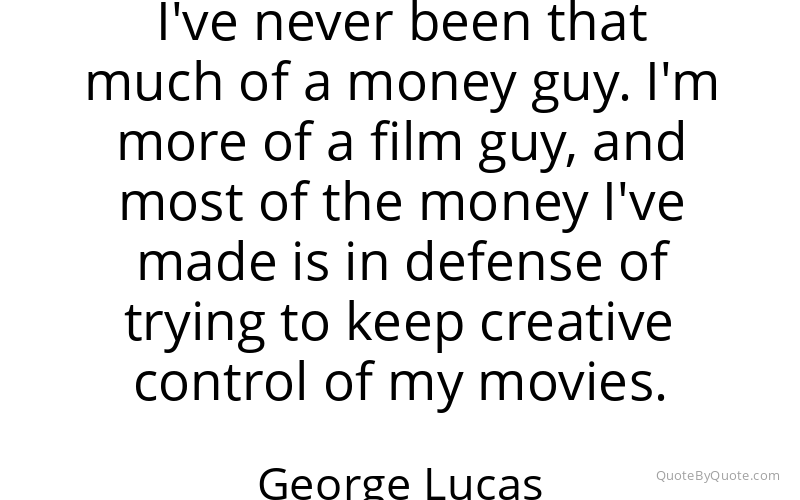 Preview image for this quote by George Lucas