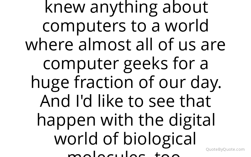 Preview image for this quote by George M. Church
