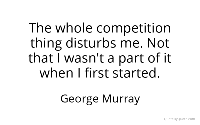 Preview image for this quote by George Murray