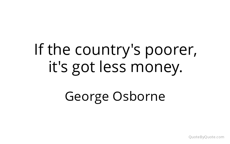 Preview image for this quote by George Osborne