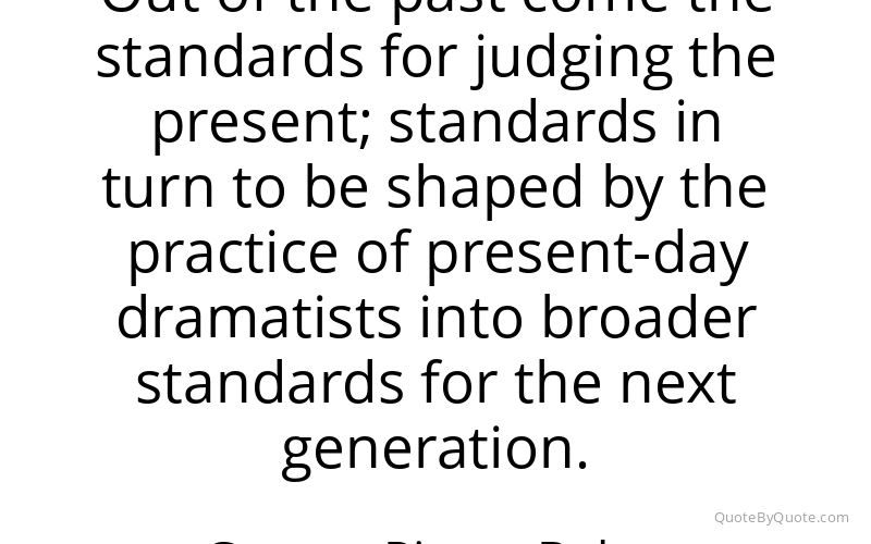 Preview image for this quote by George Pierce Baker