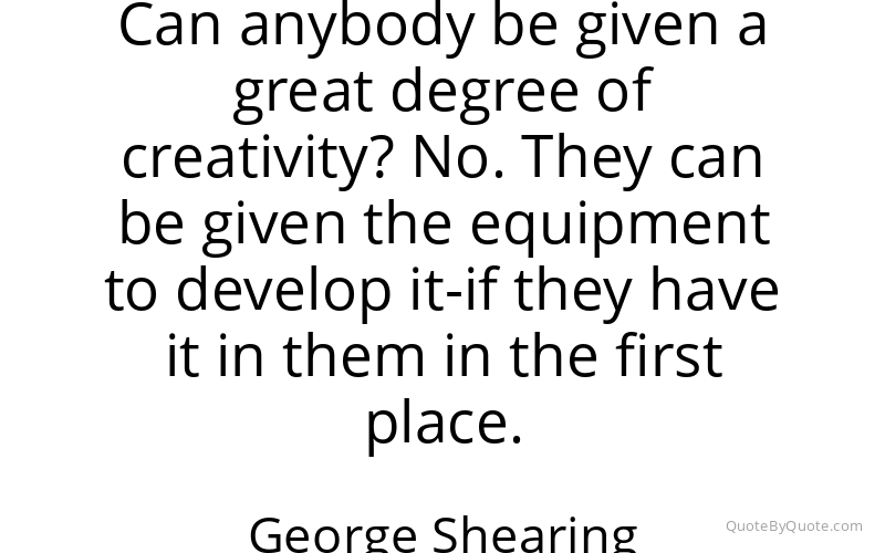Preview image for this quote by George Shearing