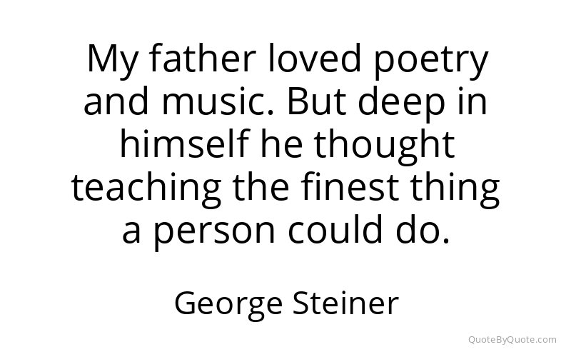 Preview image for this quote by George Steiner