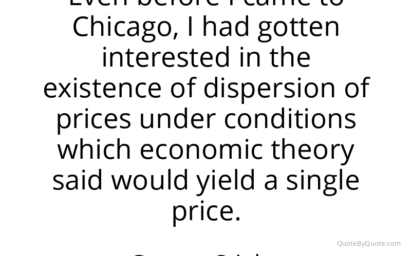 Preview image for this quote by George Stigler