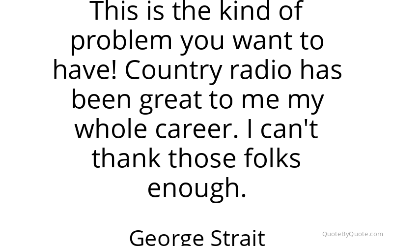 Preview image for this quote by George Strait