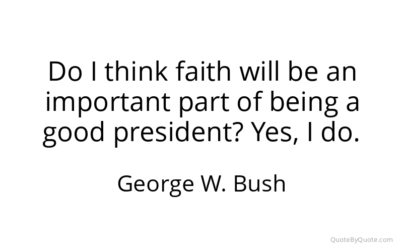 Preview image for this quote by George W. Bush