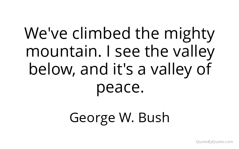 Preview image for this quote by George W. Bush