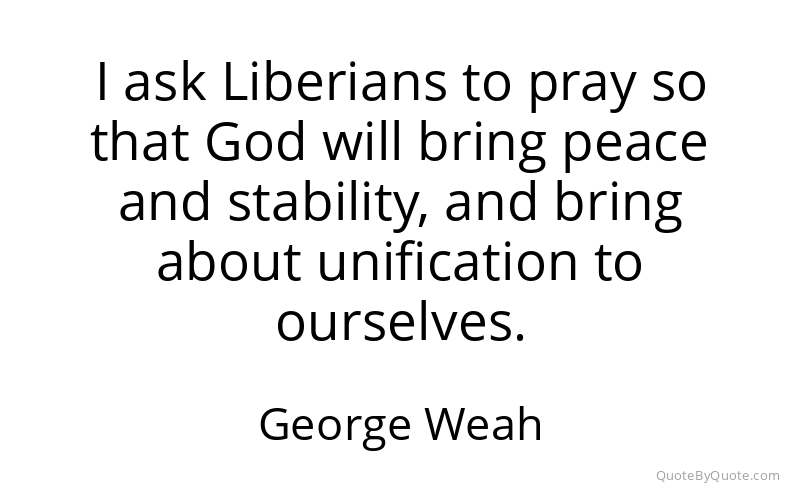 Preview image for this quote by George Weah