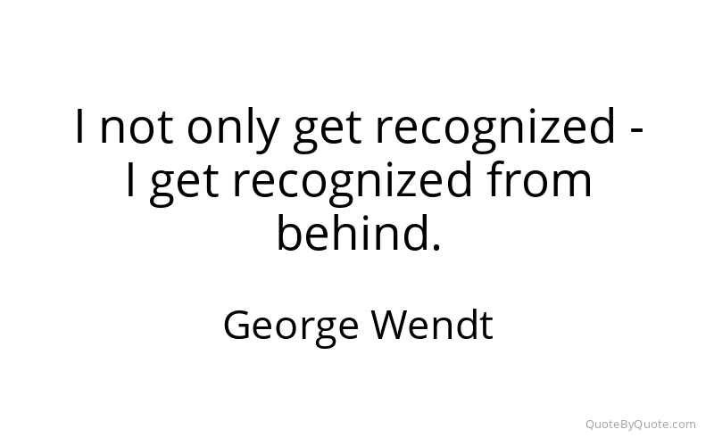 Preview image for this quote by George Wendt