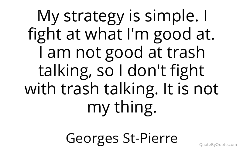 Preview image for this quote by Georges St-Pierre