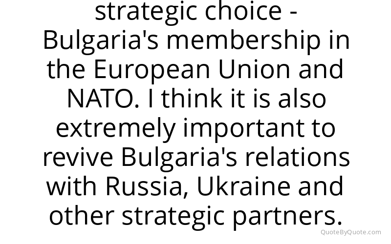 Preview image for this quote by Georgi Parvanov