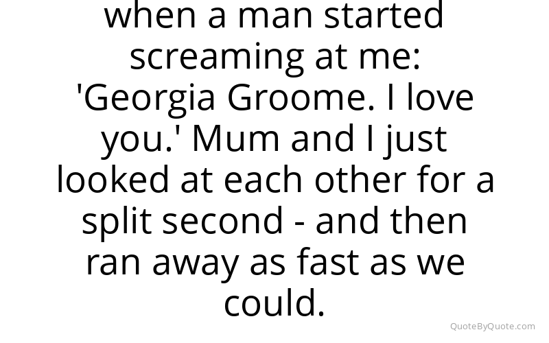 Preview image for this quote by Georgia Groome