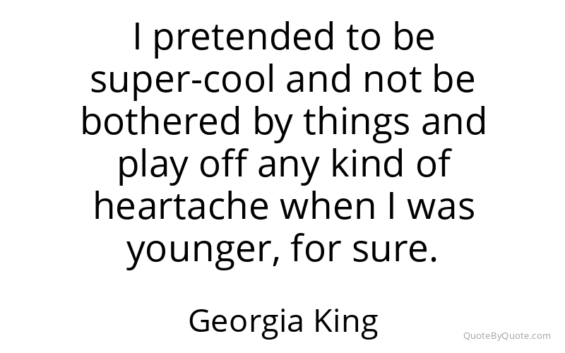 Preview image for this quote by Georgia King