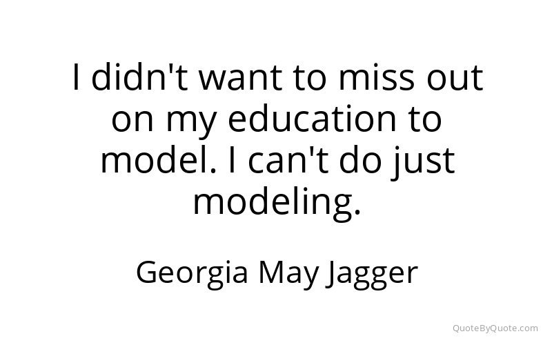 Preview image for this quote by Georgia May Jagger