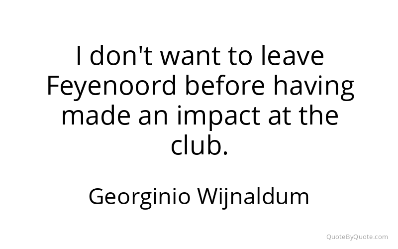 Preview image for this quote by Georginio Wijnaldum