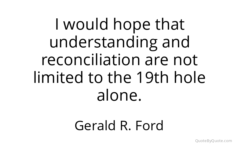 Preview image for this quote by Gerald R. Ford
