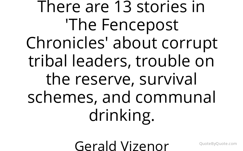 Preview image for this quote by Gerald Vizenor