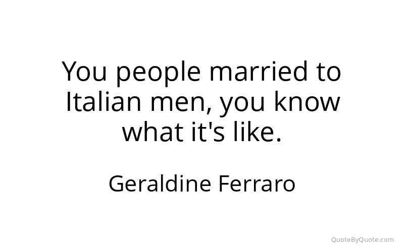 Preview image for this quote by Geraldine Ferraro