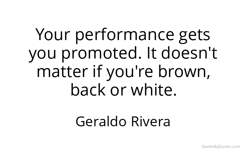 Preview image for this quote by Geraldo Rivera