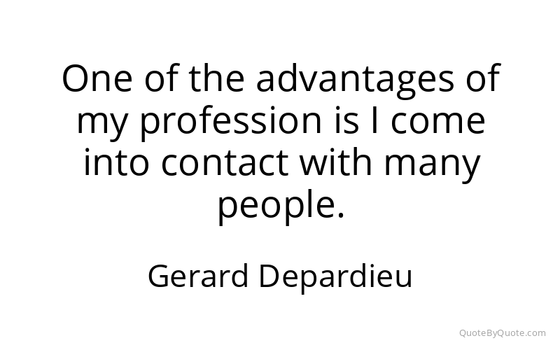 Preview image for this quote by Gerard Depardieu