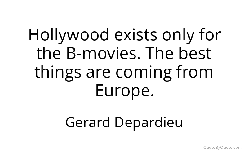 Preview image for this quote by Gerard Depardieu