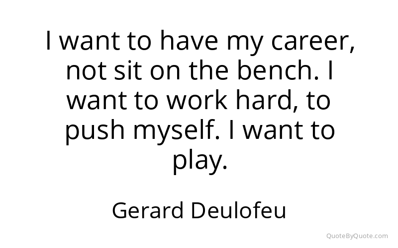 Preview image for this quote by Gerard Deulofeu