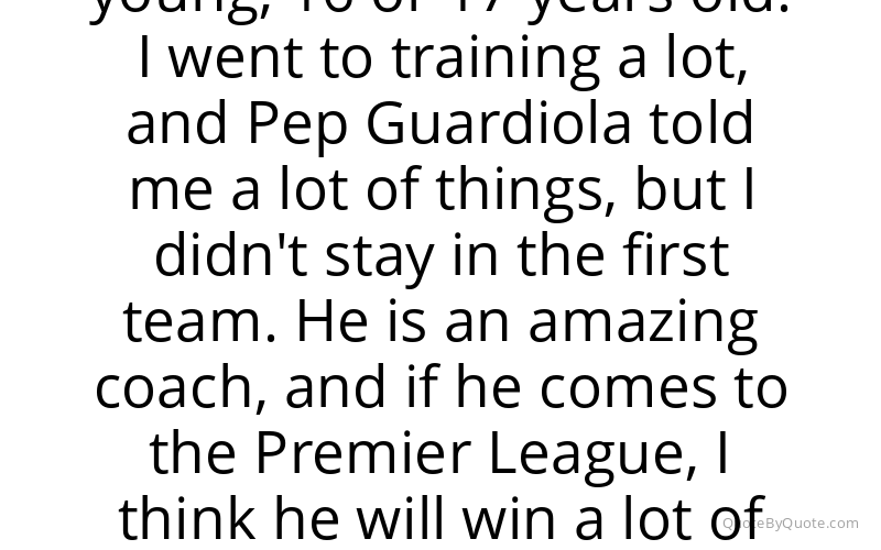 Preview image for this quote by Gerard Deulofeu