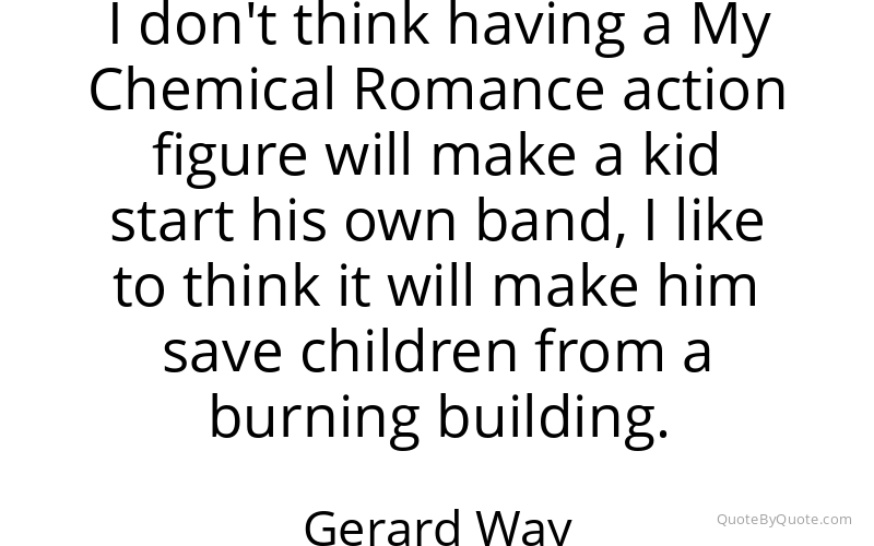 Preview image for this quote by Gerard Way