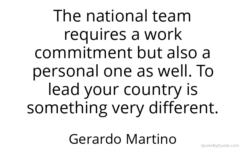 Preview image for this quote by Gerardo Martino