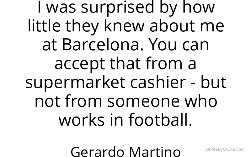 Preview image for this quote by Gerardo Martino