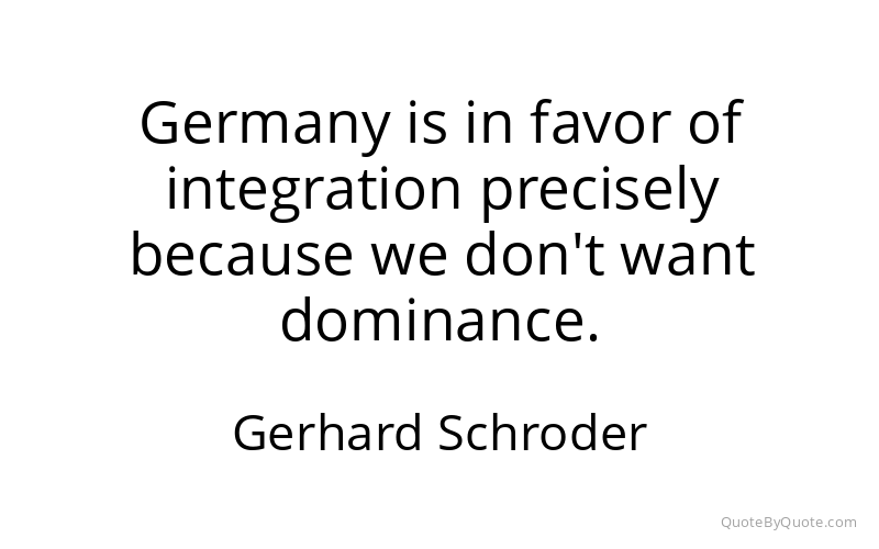 Preview image for this quote by Gerhard Schroder