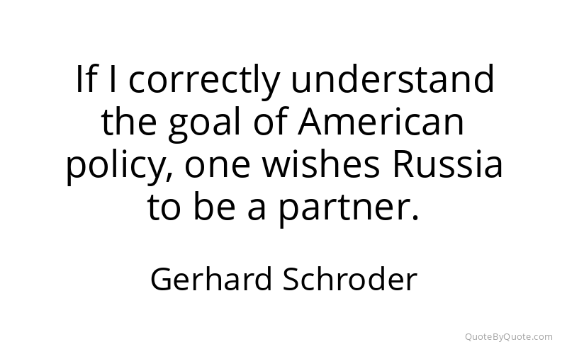 Preview image for this quote by Gerhard Schroder