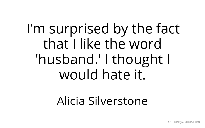 Preview image for this quote by Alicia Silverstone