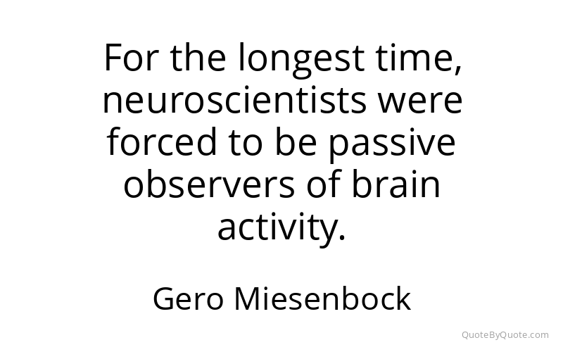 Preview image for this quote by Gero Miesenbock