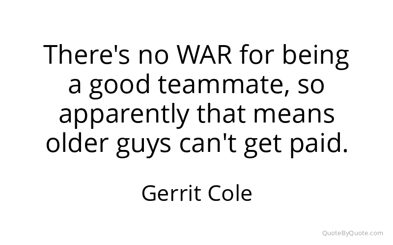 Preview image for this quote by Gerrit Cole
