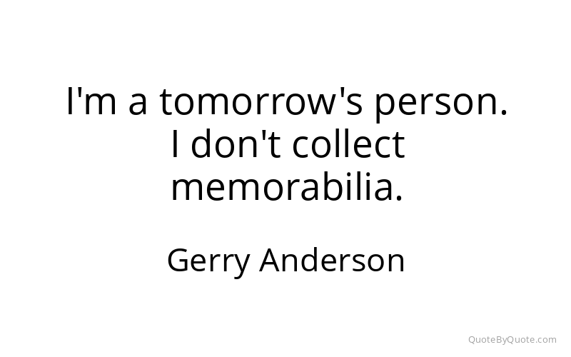 Preview image for this quote by Gerry Anderson