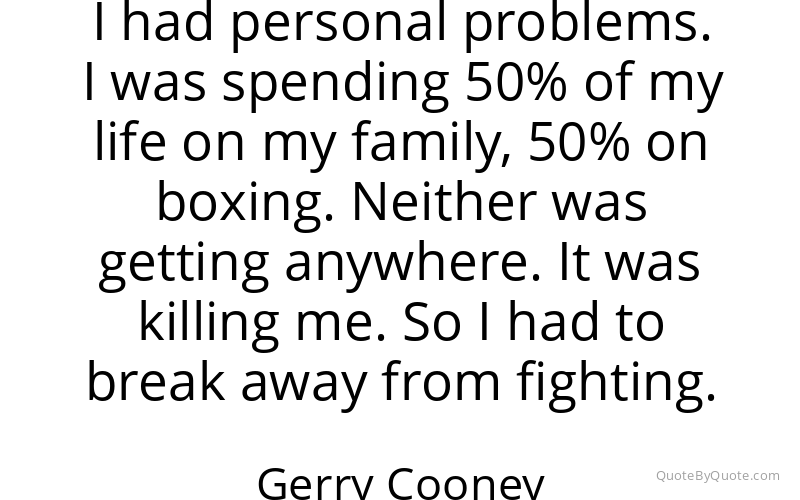 Preview image for this quote by Gerry Cooney