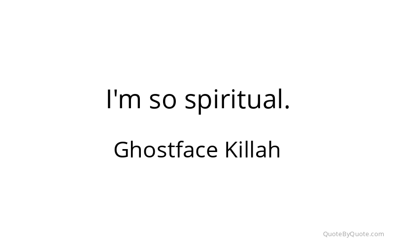 Preview image for this quote by Ghostface Killah