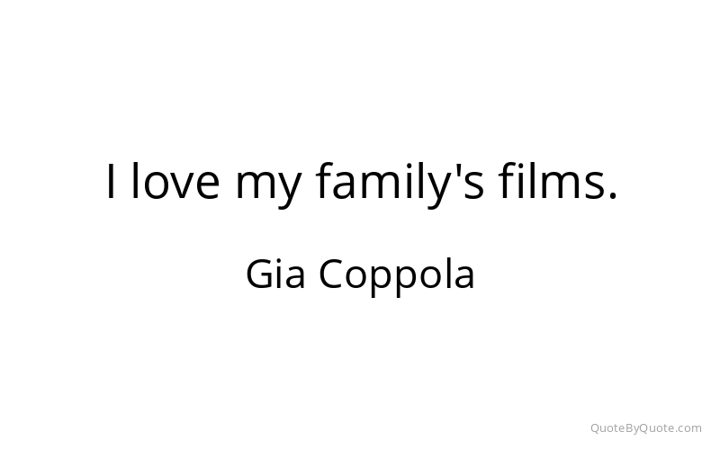 Preview image for this quote by Gia Coppola