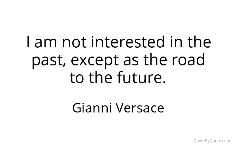 Preview image for this quote by Gianni Versace