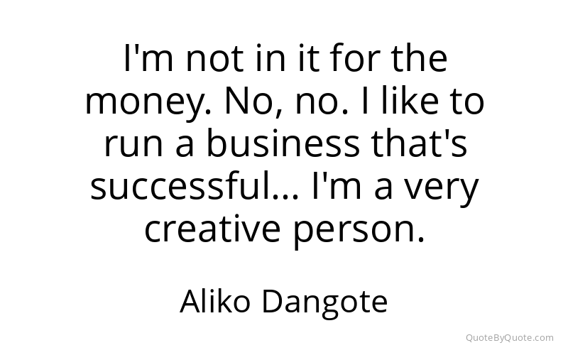 Preview image for this quote by Aliko Dangote