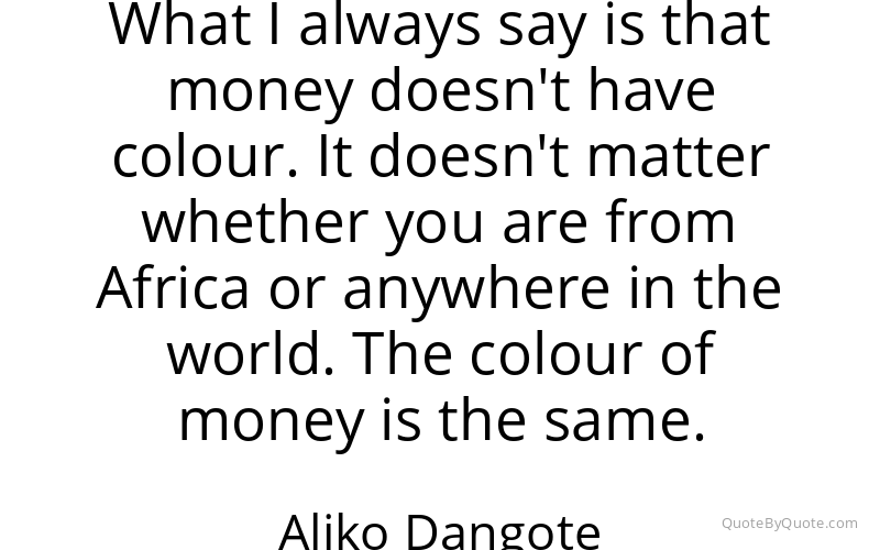Preview image for this quote by Aliko Dangote