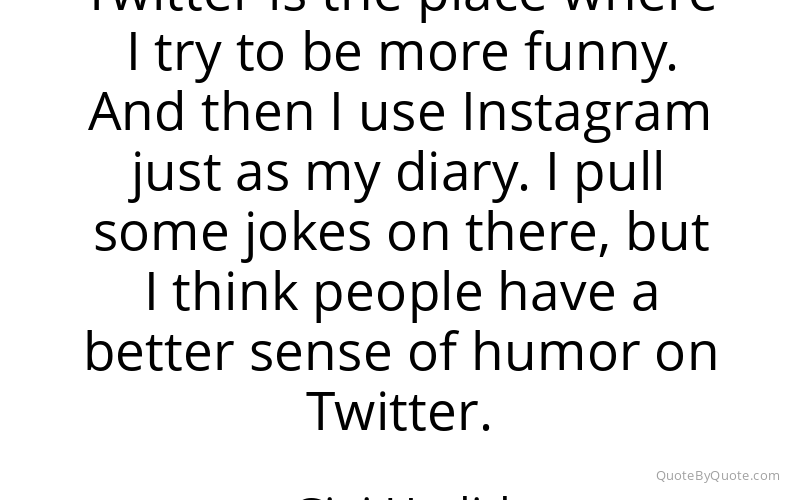 Preview image for this quote by Gigi Hadid